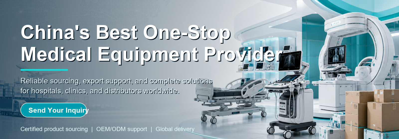 China's Best One-Stop Medical Equipment Provider